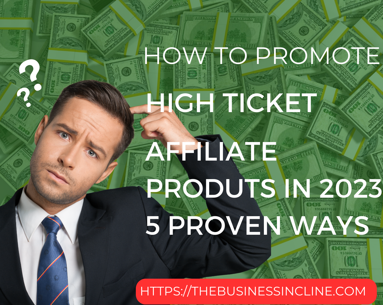 How To Promote High-Ticket Affiliate Products in 2023.