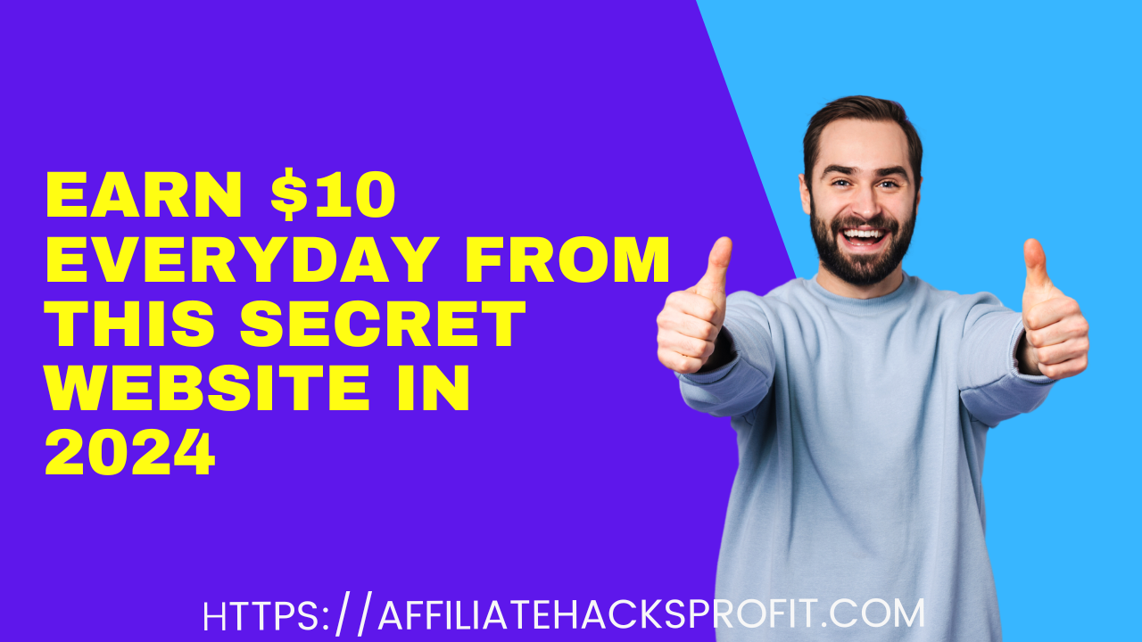 Earn $10 Every Day From This Secret Website In 2024