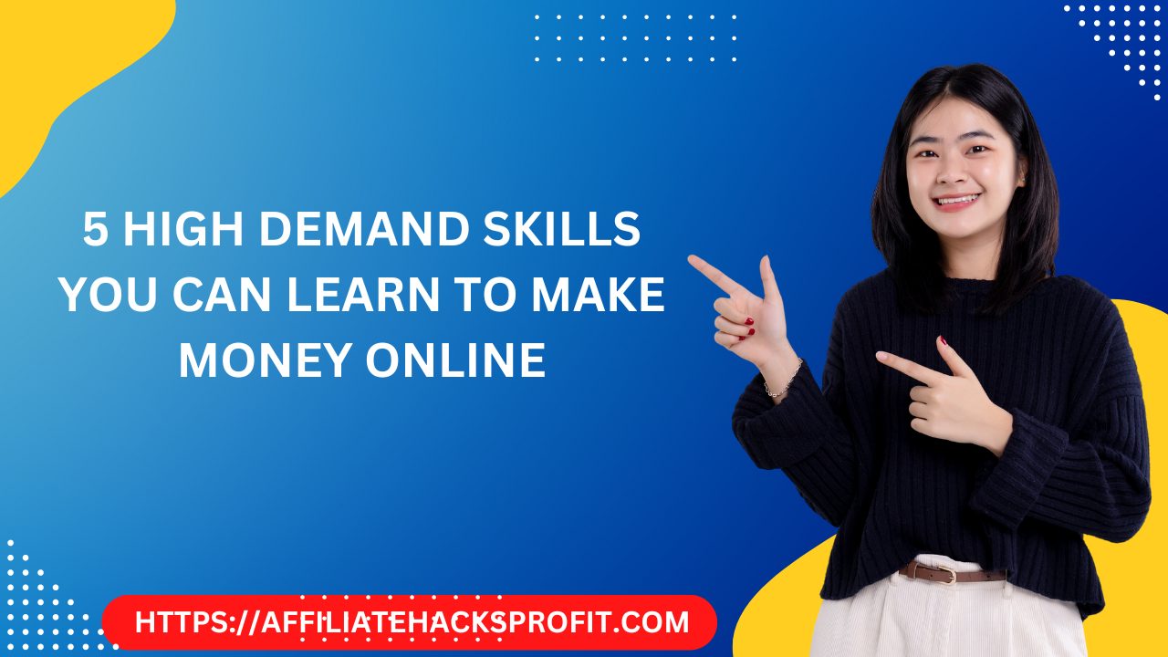 5 High-Demand Skills You Can Learn to Make Money Online