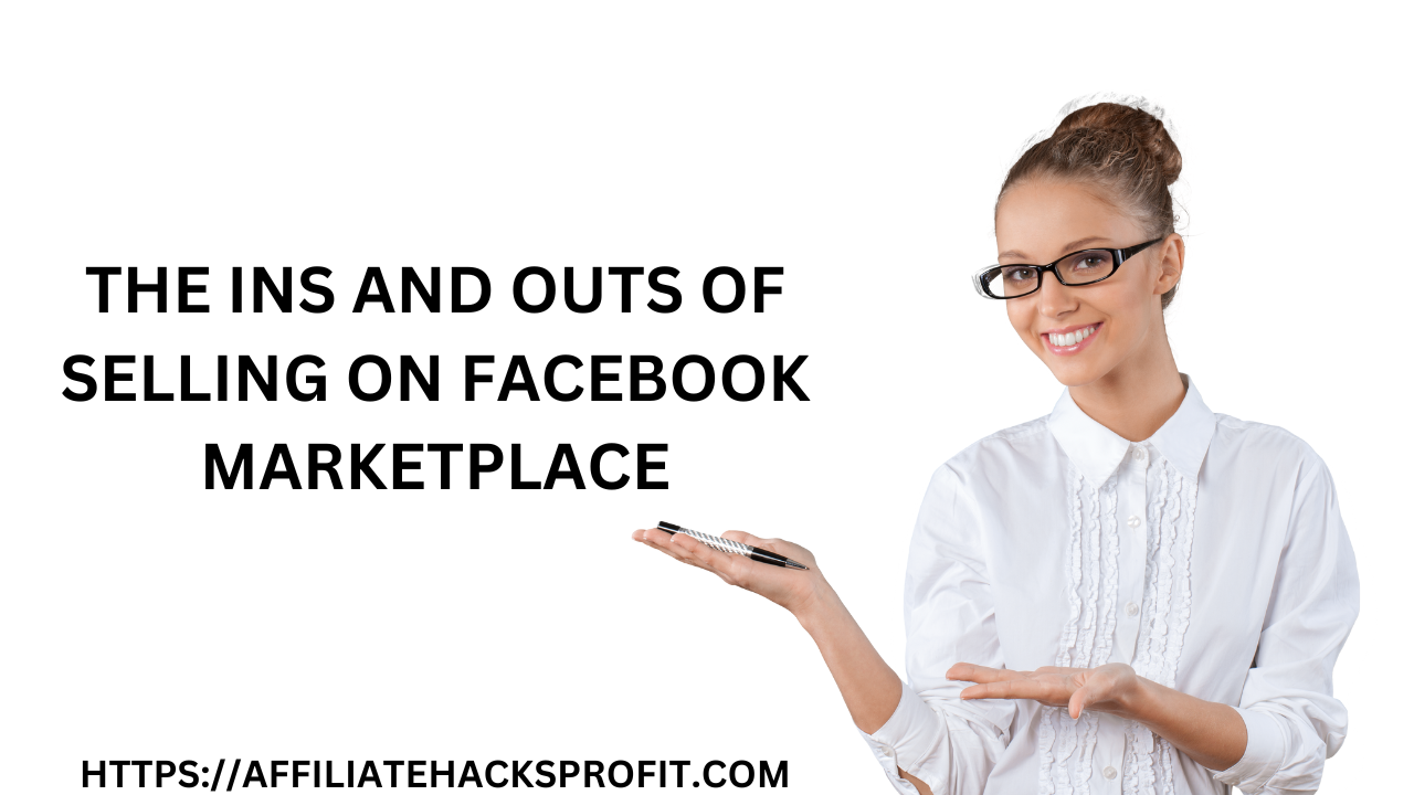 The Ins and Outs of Selling on Facebook Marketplace