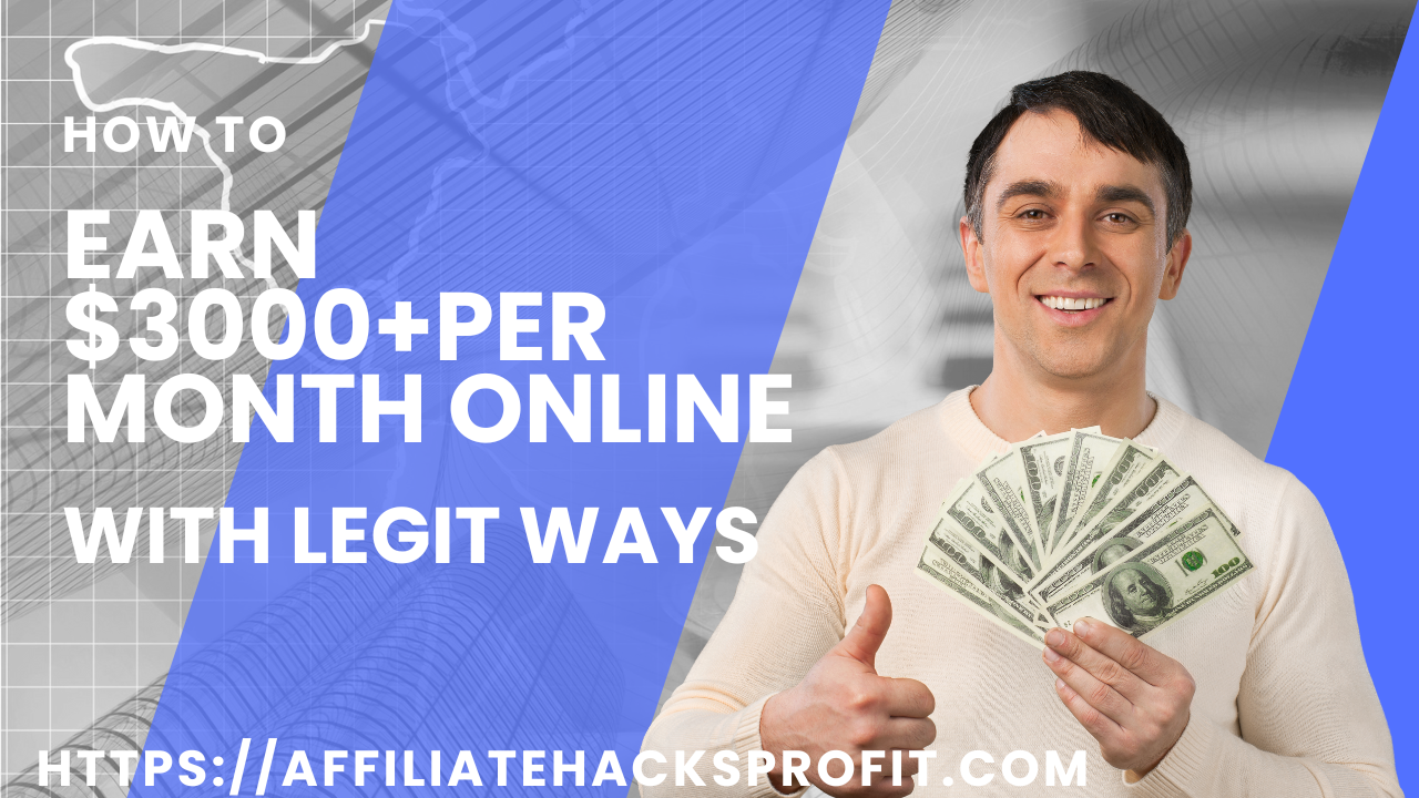 How to Earn $3,000+ Per Month Online with Legit Ways