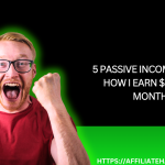 5 Passive Income Ideas — How I Earn $5K Per Month