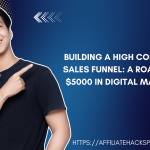 Building a High-Converting Sales Funnel: A Roadmap to $5,000 in Digital Marketing