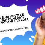 Top 5 Side Hustles That Can Generate $1000+ Monthly in 2024