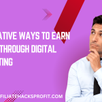 5 Lucrative Ways to Earn Money Through Digital Marketing