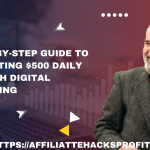 A Step-by-Step Guide to Generating $500 Daily through Digital Marketing