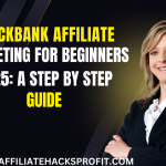 ClickBank Affiliate Marketing for Beginners 2025: A Step-by-Step Guide