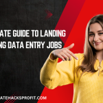 The Ultimate Guide to Landing High-Paying Data Entry Jobs Online